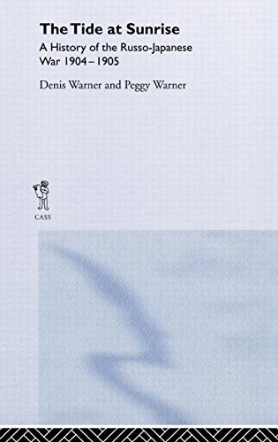 The Tide at Sunrise A History of the Russo-Japanese War, 1904-05 [Hardcover]