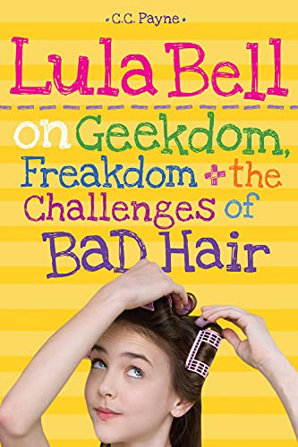 Lula Bell on Geekdom, Freakdom, &amp the Challenges of Bad Hair [Paperback]