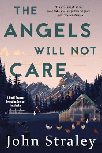 The Angels Will Not Care [Paperback]