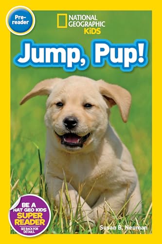 Jump, Pup (National Geographic Kids Readers, Pre-Reader) [Paperback]