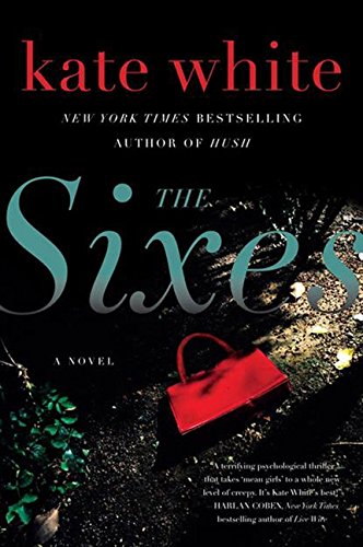 The Sixes A Novel [Paperback]