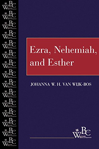 Ezra, Nehemiah, And Esther (westminster Bible Companion) [Paperback]