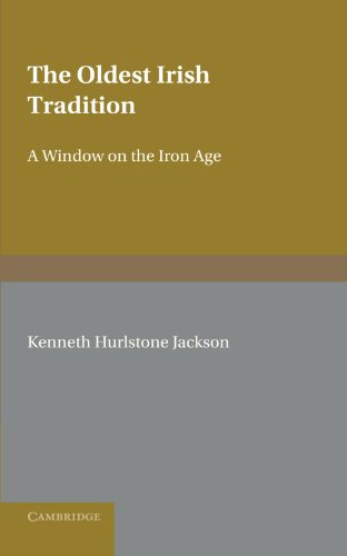 The Oldest Irish Tradition A Window on the Iron Age [Paperback]