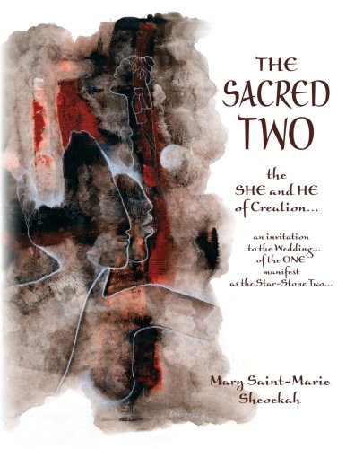 The Sacred Two The She And He Of Creation... [Paperback]