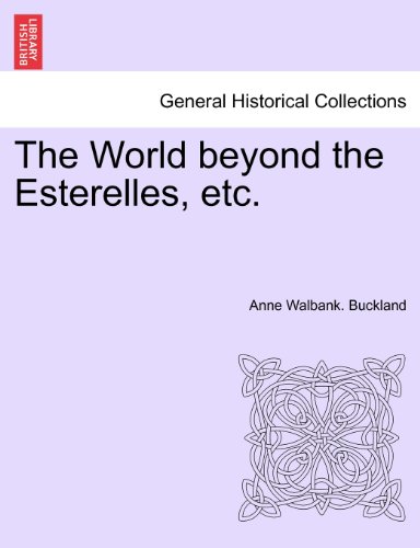 World beyond the Esterelles, Etc [Paperback]