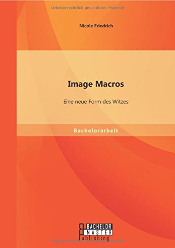Image Macros Eine Neue Form Des Witzes (german Edition) [Paperback]