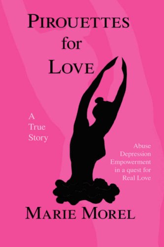 Pirouettes for Love  A True Story [Hardcover]