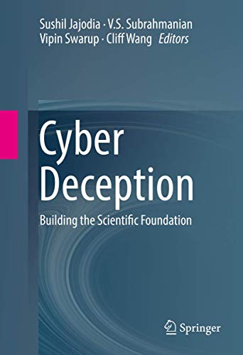Cyber Deception Building the Scientific Foundation [Hardcover]