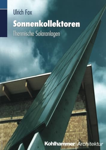 Sonnenkollektoren Thermische Solaranlagen [Paperback]