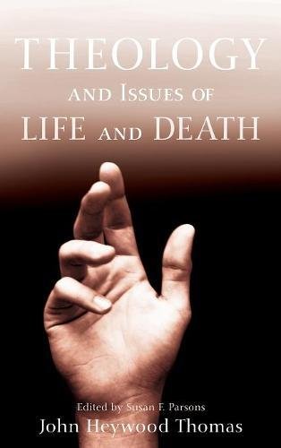 Theology And Issues Of Life And Death [Hardcover]