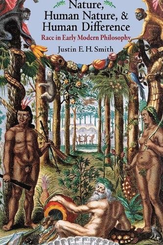 Nature, Human Nature, and Human Difference Race in Early Modern Philosophy [Paperback]