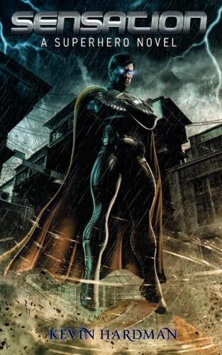 Sensation A Superhero Novel [Paperback]