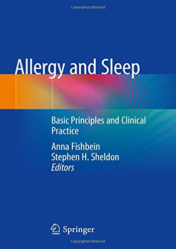 Allergy and Sleep Basic Principles and Clinical Practice [Paperback]