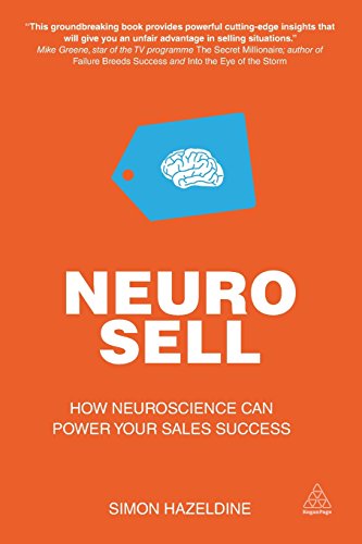 Neuro-Sell How Neuroscience can Power Your Sales Success [Paperback]
