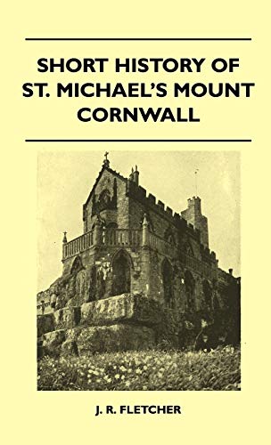 Short History of St. Michael's Mount Cornwall [Hardcover]