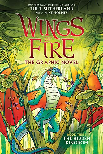 The Hidden Kingdom (Wings of Fire Graphic Novel 3) A Graphix Book [Hardcover]