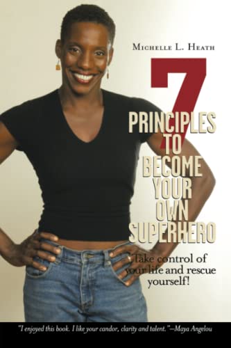 7 Principles To Become Your Own Superhero Discover The Superhero Inside Of You [Paperback]