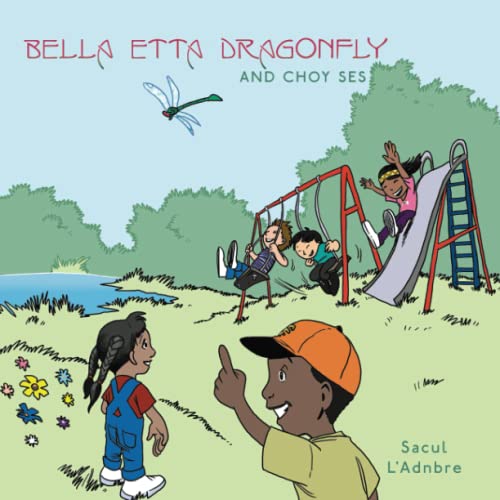 Bella Etta Dragonfly and Choy Ses [Paperback]