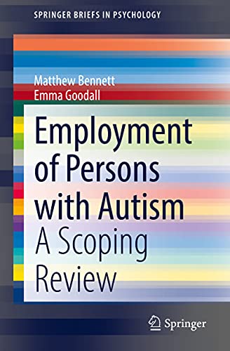 Employment of Persons with Autism A Scoping Review [Paperback]