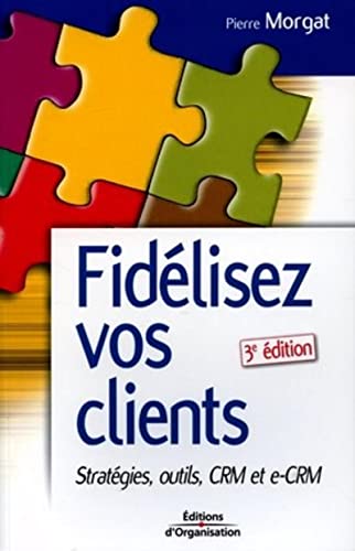 Fid&65533lisez Vos Clients [Paperback]