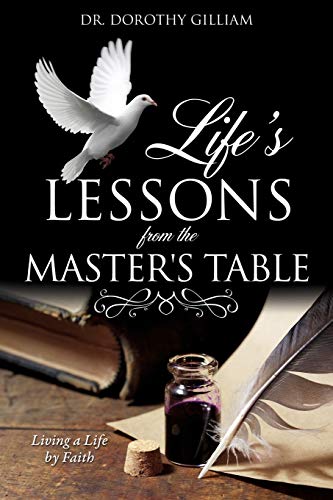 Life's Lessons From The Master's Table [Paperback]