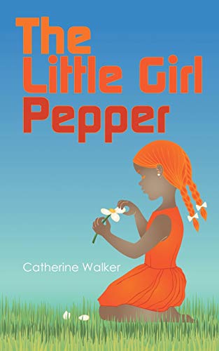 Little Girl Pepper [Paperback]