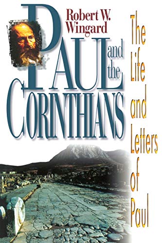Paul And The Corinthians The Life And Letters Of Paul [Paperback]