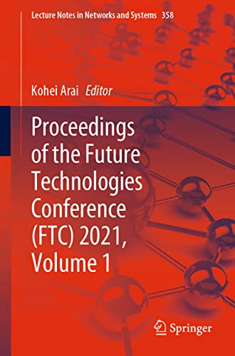 Proceedings of the Future Technologies Conference (FTC) 2021, Volume 1 [Paperback]