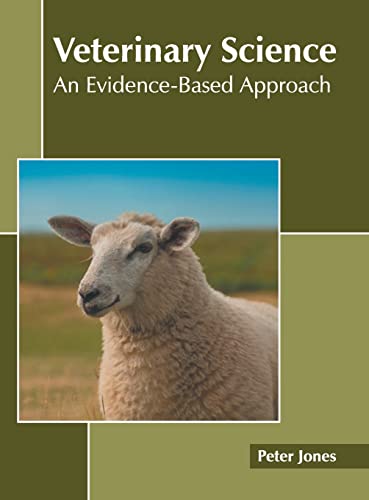 Veterinary Science An Evidence-Based Approach [Hardcover]