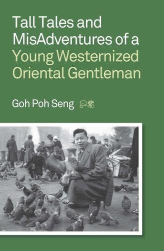 Tall Tales and MisAdventures of a Young Westernized Oriental Gentleman [Paperback]
