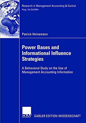 Power Bases and Informational Influence Strategies A Behavioral Study on the Us [Paperback]