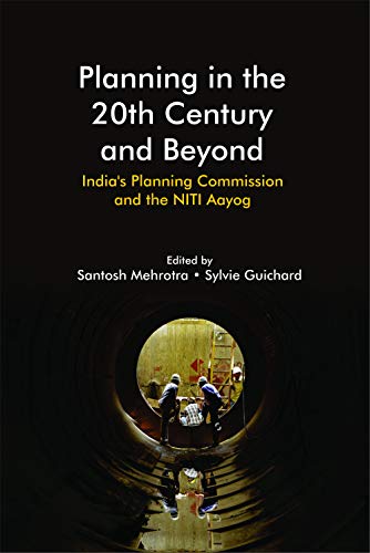 Planning in the 20th Century and Beyond India's Planning Commission and the NIT [Hardcover]