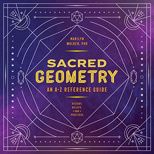 Sacred Geometry An A-Z Reference Guide [Paperback]