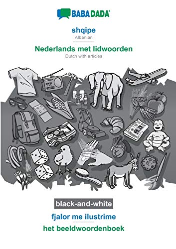 Babadada Black-And-White, Shqipe - Nederlands Met Lidwoorden, Fjalor Me Ilustrim