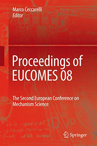 Proceedings of EUCOMES 08 The Second European Conference on Mechanism Science [Hardcover]