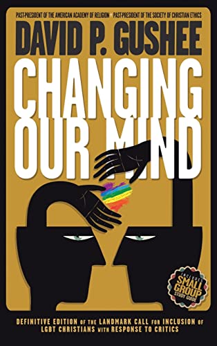 Changing Our Mind  Definitive 3rd Edition of the Landmark Call for Inclusion of [Hardcover]