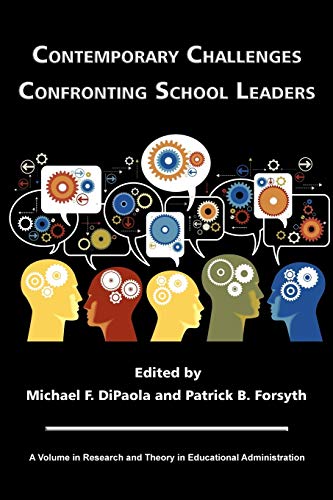 Contemporary Challenges Confronting School Leaders (research And Theory In Educa [Paperback]