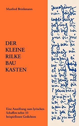 Der Kleine Rilke-Baukasten  Eine Anstiftung zum lyrischen Schaffen nebst 33 bei [Paperback]