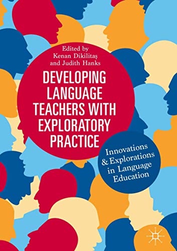 Developing Language Teachers with Exploratory Practice Innovations and Explorat [Hardcover]