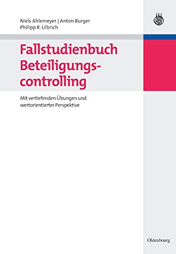 Fallstudienbuch Beteiligungscontrolling  Mit Vertiefenden bungen und Wertorien [Paperback]