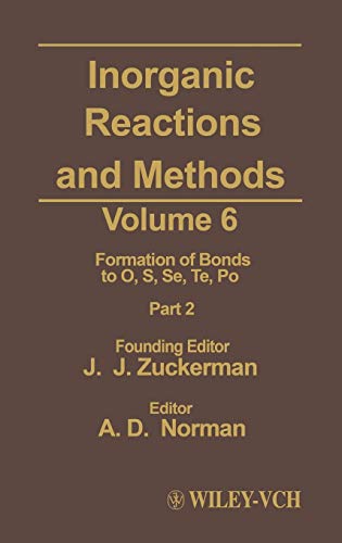 Inorganic Reactions and Methods, The Formation of Bonds to O, S, Se, Te, Po (Par [Hardcover]