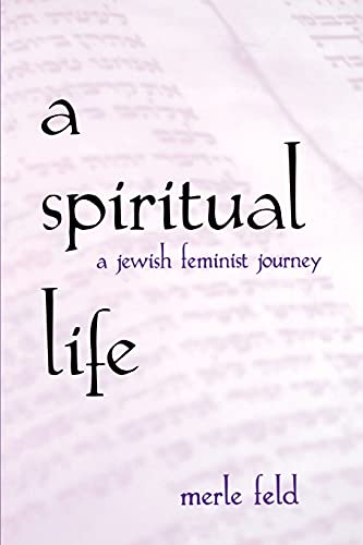 Spiritual Life A Jewish Feminist Journey (suny Series In Modern Jewish Literatu [Paperback]