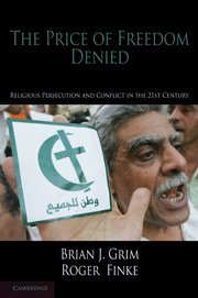 The Price of Freedom Denied Religious Persecution and Conflict in the Twenty-Fi [Hardcover]