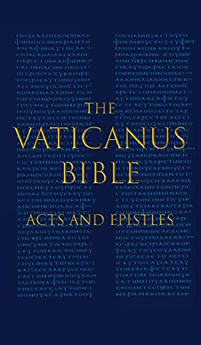 Vaticanus Bible  ACTS and EPISTLES a Modified Pseudofacsimile of Acts-Hebrews  [Hardcover]