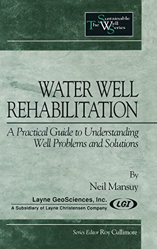 Water Well Rehabilitation A Practical Guide to Understanding Well Problems and  [Hardcover]