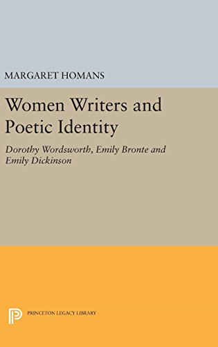 Women Writers and Poetic Identity Dorothy Wordsworth, Emily Bronte and Emily Di [Hardcover]
