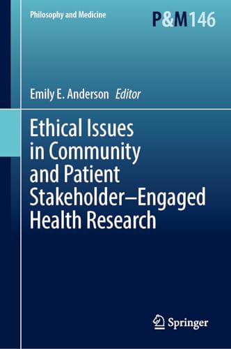 Ethical Issues in Community and Patient StakeholderEngaged Health Research [Hardcover]
