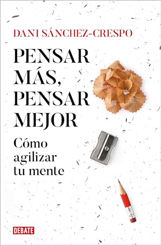 Pensar ms, pensar mejor Cmo agilizar tu mente / Think More, Think Better How [Paperback]