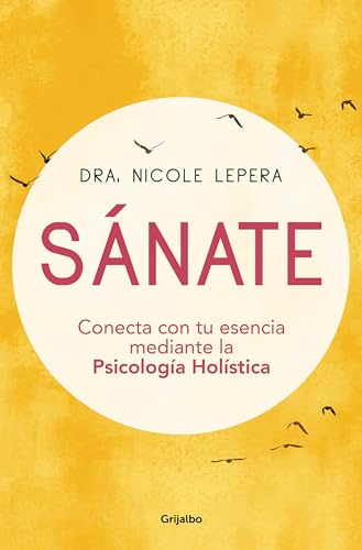 Snate Conecta con tu esencia mediante la Psicologa Holstica / How to Do the  [Paperback]
