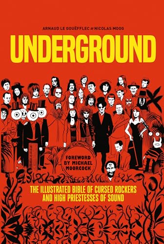 Underground Cursed Rockers and High Priestesses of Sound [Paperback]